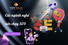 Các lĩnh vực ngành nghề nên chạy SEO | Dịch vụ SEO tổng thể Việt Nhân