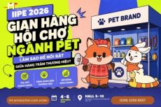 Gian hàng hội chợ ngành Pet tại IIPE 2026: Làm sao để nổi bật